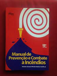 Livro Manual de Prevenção e Combate a Incêndios Autor Camilo Jr., Abel Batista (2006) [usado]