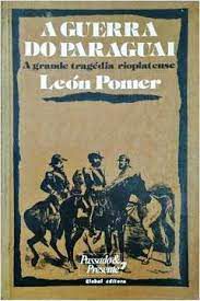 Livro Guerra do Paraguai, A: a Grande Tragédia Rioplatense Autor Pomer, León (1981) [usado]