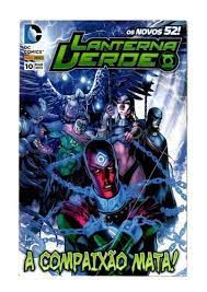 Gibi Lanterna Verde Nº 10 - os Novos 52 Autor a Compaixão Mata (2013) [usado]