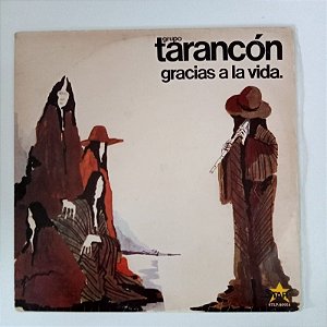 Disco de Vinil Grupo Tarancón - Gracias de La Vida Interprete Grupo Tarancón (1976) [usado]