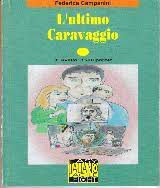 Livro L''ultimo Caravaggio Autor Campanini, Federica (1999) [usado]