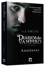 Livro Diários do Vampiro o Retorno 1 - Anoitecer Autor Smith, L.j. (2010) [usado]