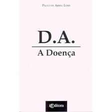 Livro D.a. - a Doença Autor Leme, Paulo de Abreu (2003) [usado]