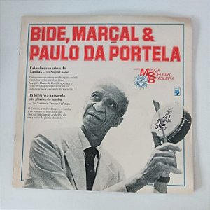 Disco de Vinil Bide , Marçal e Paulo da Portela - História da Musica Popular Brasileira Interprete Bide , Marçal e Paulo da Portela (1984) [usado]