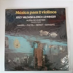 Disco de Vinil Musica para Dois Violinos / Jerzy Milewski e Erich Lehninger Interprete Jerly Milewski e Erich Lehninger (1983) [usado]