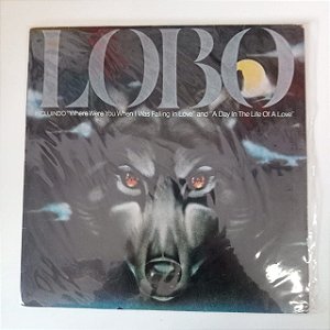 Disco de Vinil Lobo Incluindo Where Where You When Interprete Lobo (1979) [usado]