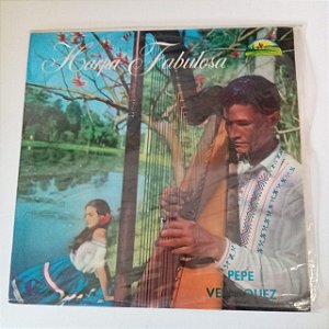 Disco de Vinil Harpa Fabulosa Interprete Pepe Velasquez (1979) [usado]