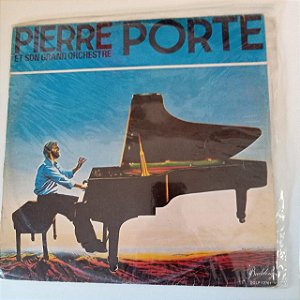 Disco de Vinil Pierre Porte - Et Son Grand Orchestre Interprete Pieere Porte (1979) [usado]