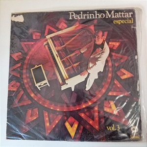 Disco de Vinil Pedrinho Mattar Especial Vol.3 Interprete Pedrinho Mattar (1980) [usado]