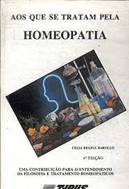 Livro aos que Se Tratam pela Homeopatia Autor Barollo, Celia Regina (1989) [usado]