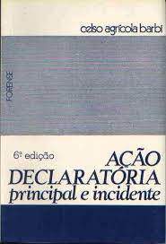 Livro Ação Declaratória Principal e Incidente Autor Barbi, Celso Agrícola (1987) [usado]