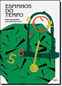 Livro Espinhos do Tempo Autor Gasparetto, Zibia (1996) [usado]