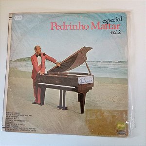 Disco de Vinil Pedrinho Mattar Especial Vol 2 Interprete Pedrinho Mattar (1979) [usado]