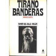 Livro Tirano Banderas Autor Valle-inclán, Ramón Del (1976) [usado]