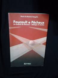 Livro Foucault e Pêcheux na Análise do Discurso- Diálogos e Duelos Autor Gregolin, Maria do Rosário (2007) [usado]