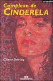 Livro Complexo de Cinderela Autor Dowling, Colette (2002) [usado]