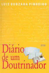 Livro Diário de um Doutrinador Autor Pinheiro, Luiz Gonzaga (2003) [usado]