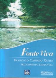 Livro Fonte Viva Autor Xavier, Francisco Cândido (2017) [usado]