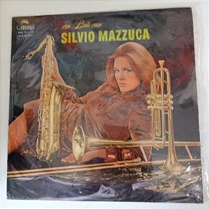 Disco de Vinil um Baile com Silvio Mazzuca Interprete Silvio Mazzuca (1970) [usado]