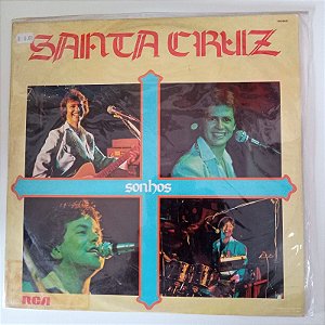 Disco de Vinil Santa Cruz - Sonhos Interprete Banda Santa Cruz (1981) [usado]