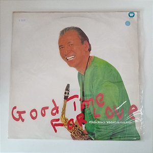 Disco de Vinil Sadao Watanabe - Good Time For Love Interprete Sadao Watanabe (1987) [usado]