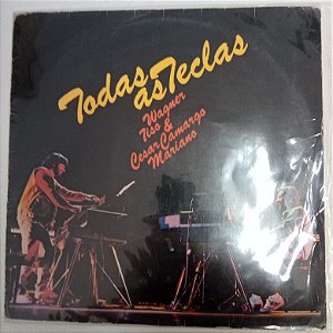Disco de Vinil Todas as Teclas - Wagner Tiso e Cesar Camargo Mariano Interprete Wagner Tiso e Cesar Camargo Mariano (1983) [usado]