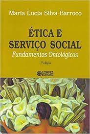 Livro Ética e Serviço Social- Fundamentos Ontológicos Autor Barroco, Maria Lucia Silva [novo]