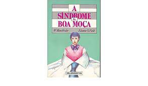 Livro Síndrome da Boa Moça, a Autor Fezler, Willian e Eleanor S. (1989) [usado]