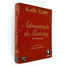 Livro Administração de Marketing- a Bíblia do Marketing Autor Kotker, Philip (2006) [usado]