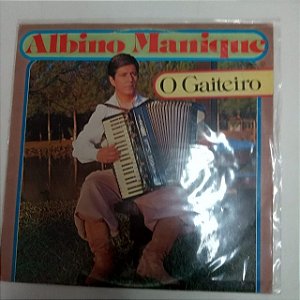 Disco de Vinil Albino Manique - o Gaiteiro Interprete Albino Manioque (1986) [usado]
