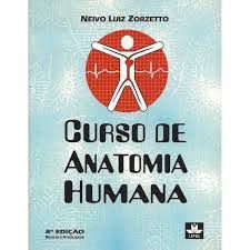 Livro Curso de Anatomia Humana Autor Zorzetto, Neivo Luiz (2003) [usado]