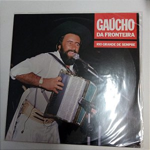 Disco de Vinil Rio Grande de Sempre - Gaúcho da Fronteira Interprete Gaúcho da Fronteira (1987) [usado]