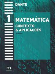 Livro Matemática: Contexto e Aplicações Vol.1 Autor Dante (2011) [usado]