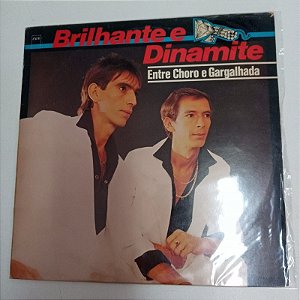 Disco de Vinil Brilhante e Dinamite - entre Choro e Gargalhada Interprete Brilhante e Diamante (1988) [usado]