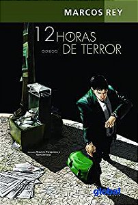 Livro 12 Horas de Terror Autor Rey, Marcos (2011) [usado]