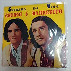 Disco de Vinil Creoni e Barrerito - Estrada da Vida Interprete Creoni e Barrerito (1983) [usado]