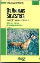 Livro Animais Silvestres, os : Proteção, Doenças e Manejo Autor Deutsch, Ladislau A. e Lázaro Ronaldo (1988) [usado]