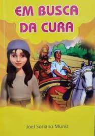 Livro em Busca da Cura Autor Muniz, Joel Soriano (2016) [usado]