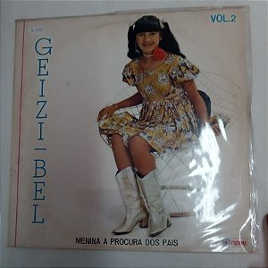 Disco de Vinil Geisi Bel Vol.2 - a Menina a Procura dos Pais Interprete Geisi Bel (1982) [usado]