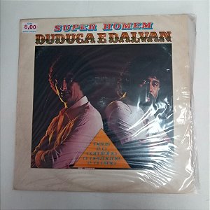 Disco de Vinil Duduca e Dalvan - Super Homem Interprete Duduca e Dalvan (1982) [usado]