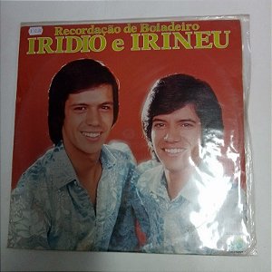 Disco de Vinil Iridio e e Irineu - Recordações de Boiadeiro Interprete Iridio e Irineu (1984) [usado]