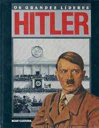 Livro os Grandes Líderes - Hitler Autor Wepman, Dennis (1987) [usado]