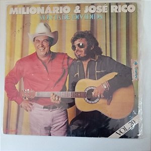 Disco de Vinil Milhonário e José Rico - Vontade Dividida Interprete Milhonário e José Rico (1991) [usado]