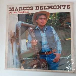 Disco de Vinil Marcos Belmonte - os Três Boiadeiros Interprete Marcos Belmonte [usado]
