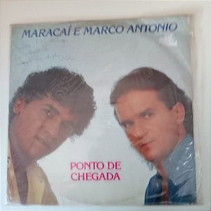Disco de Vinil Maracaí e Marco Antonio - Ponto de Chegada Interprete Maracaí e Marco Antonio (1988) [usado]