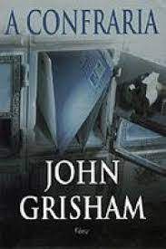 Livro Confraria, a Autor Grisham, John (2000) [usado]