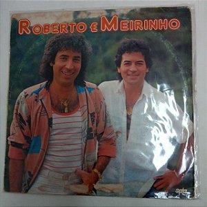 Disco de Vinil Roberto e Meirinho Interprete Roberto e Merinho (1985) [usado]
