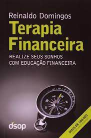 Livro Terapia Financeira: Realize seus Sonhos com Educação Financeira Autor Domingos, Reinaldo (2012) [usado]