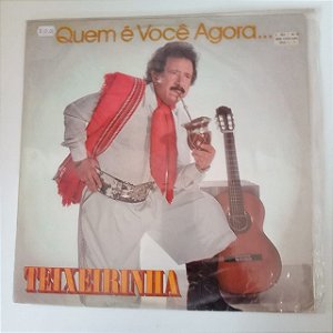 Disco de Vinil Teixeirinha - Quem é Voçê Agora . Interprete Teixeirinha (1984) [usado]