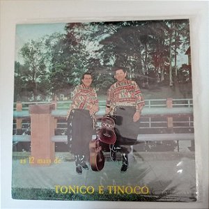 Disco de Vinil Tonico e Tinoco - as 12 Mais Interprete Tonico e Tinoco (1968) [usado]